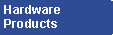 Hardware Products